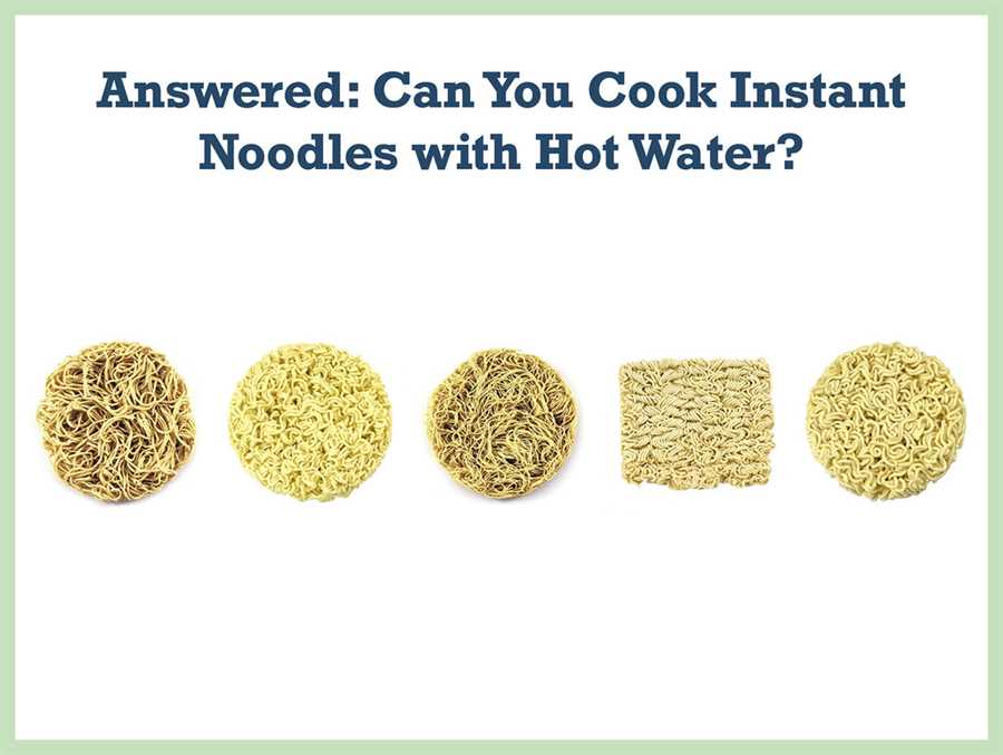 Why Cook Ramen with Hot Water?