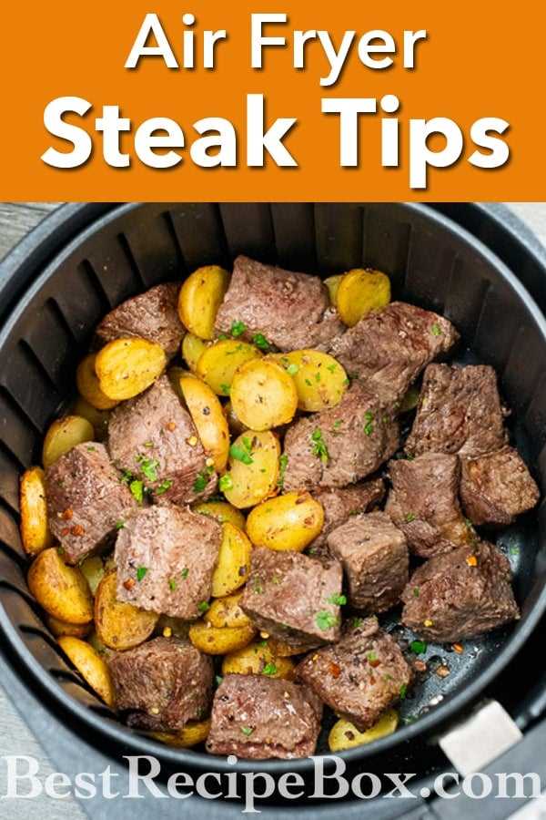 Why Use an Air Fryer to Cook Steak Tips